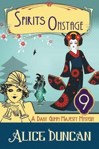 Cover image for Spirits Onstage (A Daisy Gumm Majesty Mystery, Book 9): Historical Cozy Mystery