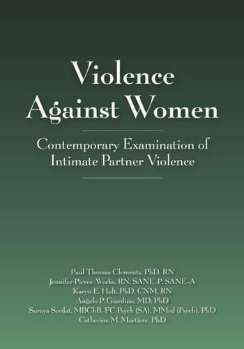 Violence Against Women: Contemporary Examination of Intimate Partner Violence
