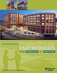 Cover image for Successful Public/Private Partnerships: From Principles to Practices