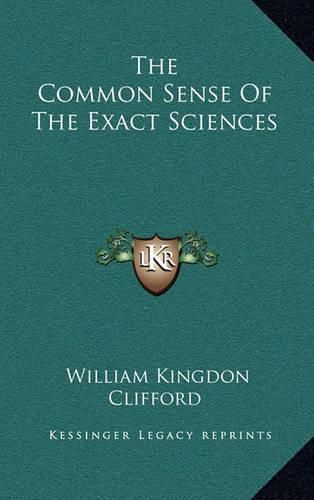 The Common Sense of the Exact Sciences