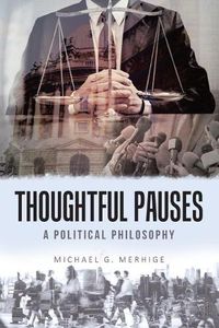 Cover image for Thoughtful Pauses: A Political Philosophy