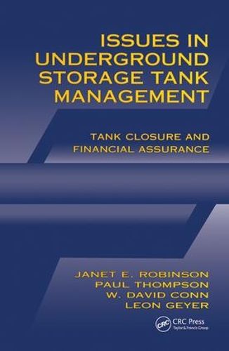 Issues in Underground Storage Tank Management UST Closure and Financial Assurance