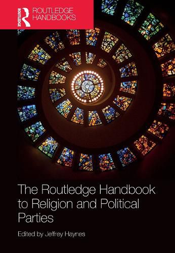 The Routledge Handbook to Religion and Political Parties