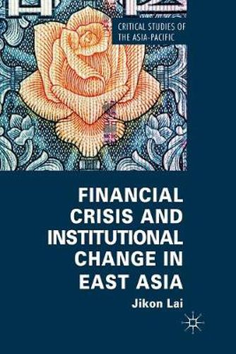 Cover image for Financial Crisis and Institutional Change in East Asia