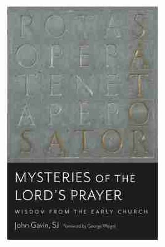 Cover image for Mysteries of the Lord's Prayer: Wisdom from the Early Church