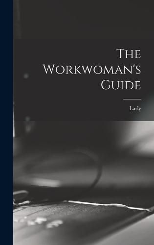 Cover image for The Workwoman's Guide