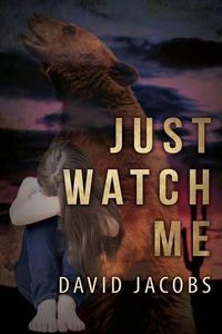 Cover image for Just Watch Me