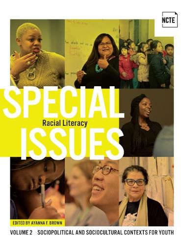 Cover image for Special Issues, Volume 2: Racial Literacy