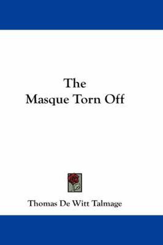 The Masque Torn Off