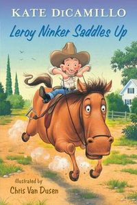 Cover image for Leroy Ninker Saddles Up