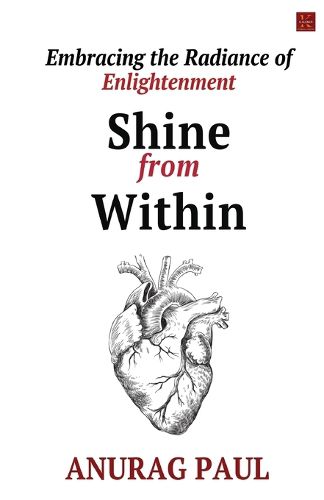 Cover image for Shine from Within : Embracing the Radiance of Enlightenment