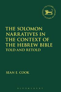 Cover image for The Solomon Narratives in the Context of the Hebrew Bible: Told and Retold