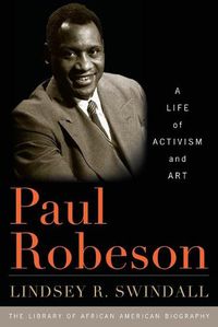 Cover image for Paul Robeson: A Life of Activism and Art