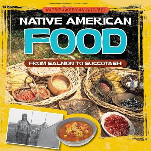 Native American Food: From Salmon to Succotash