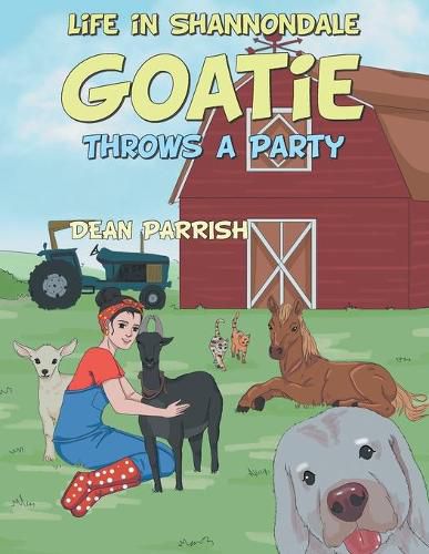 Cover image for Life in Shannondale: Goatie Throws a Party