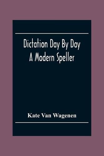 Cover image for Dictation Day By Day: A Modern Speller