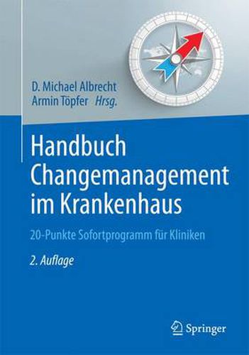 Cover image for Handbuch Changemanagement im Krankenhaus: 20-Punkte Sofortprogramm fur Kliniken