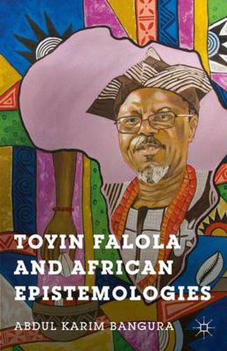 Cover image for Toyin Falola and African Epistemologies