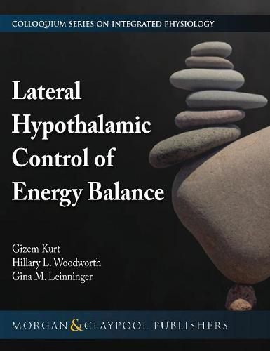 Cover image for Lateral Hypothalamic Control of Energy Balance