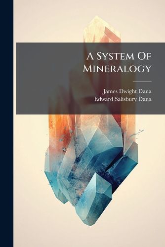 Cover image for A System Of Mineralogy
