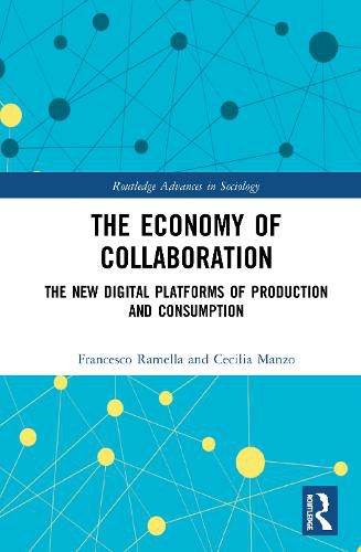 Cover image for The Economy of Collaboration: The New Digital Platforms of Production and Consumption