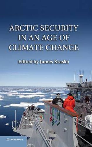 Cover image for Arctic Security in an Age of Climate Change