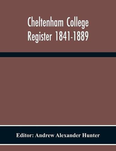 Cheltenham College Register 1841-1889