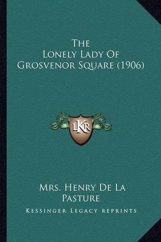 The Lonely Lady of Grosvenor Square (1906)