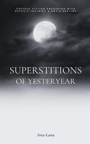 Cover image for Superstitions of Yesteryear