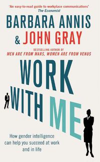 Cover image for Work with Me: How gender intelligence can help you succeed at work and in life