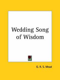 Cover image for Wedding Song of Wisdom