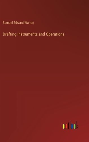 Drafting Instruments and Operations