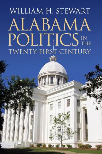 Cover image for Alabama Politics in the Twenty-First Century