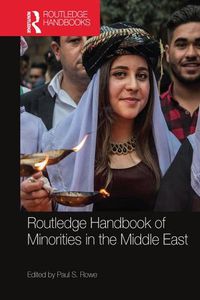 Cover image for Routledge Handbook of Minorities in the Middle East