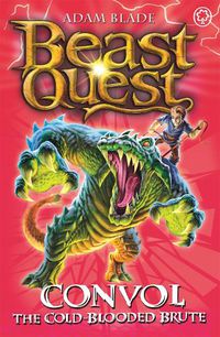 Cover image for Beast Quest: Convol the Cold-blooded Brute: Series 7 Book 1