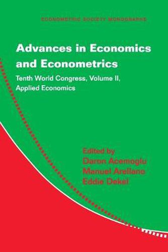 Advances in Economics and Econometrics: Tenth World Congress