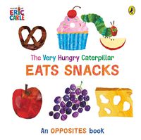 Cover image for The Very Hungry Caterpillar Eats Snacks
