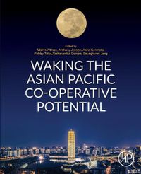 Cover image for Waking the Asian Pacific Co-operative Potential