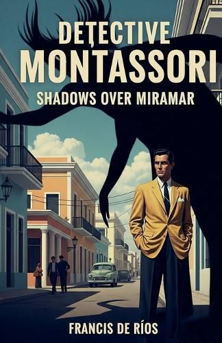 Cover image for Detective Montessori, Shadows Over Miramar