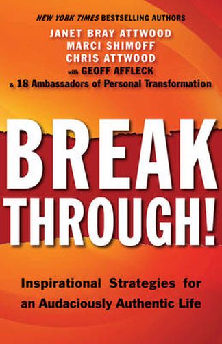 Breakthrough!: Inspirational Strategies for an Audaciously Authentic Life