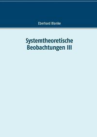 Cover image for Systemtheoretische Beobachtungen III