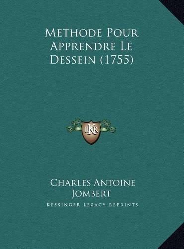 Methode Pour Apprendre Le Dessein (1755) Methode Pour Apprendre Le Dessein (1755)