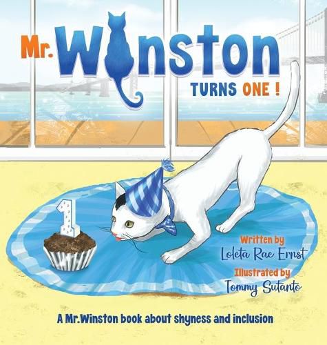 Cover image for Mr. Winston Turns One!: A Birthday Book About Shyness and Inclusion