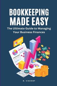 Cover image for Bookkeeping Made Easy (Large Print Edition)