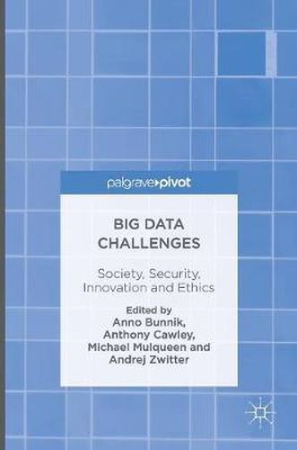 Cover image for Big Data Challenges: Society, Security, Innovation and Ethics