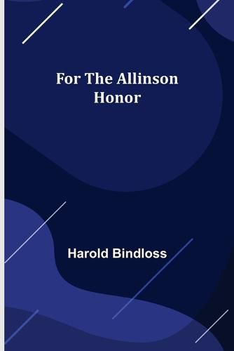 Cover image for For the Allinson Honor