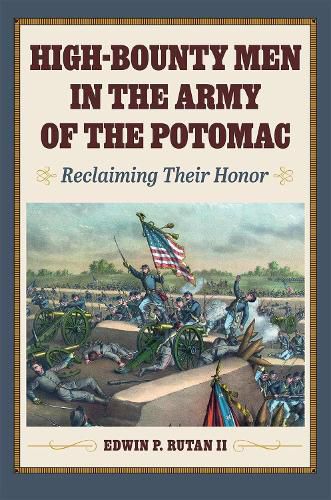 Cover image for High-Bounty Men in the Army of the Potomac