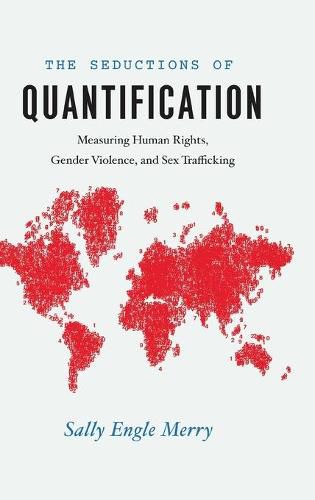 Cover image for Seductions of Quantification: Measuring Human Rights, Gender Violence, and Sex Trafficking