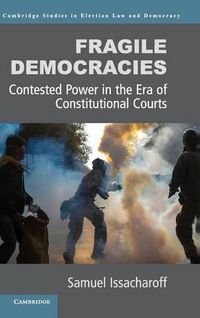 Cover image for Fragile Democracies: Contested Power in the Era of Constitutional Courts