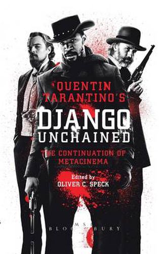Quentin Tarantino's Django Unchained: The Continuation of Metacinema